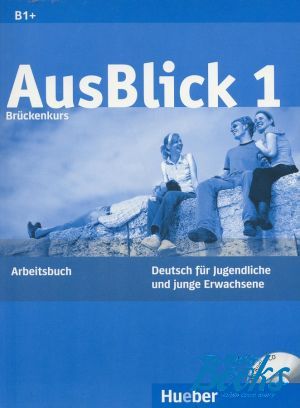 книга + диск "Ausblick 1 Arbeitsbuch mit CD (B1+)" - Anni Fischer-Mitziviris