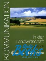  - - Kommunikation in Landwirtschaft Kursbuch mit Glossar ( + )