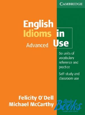 The book "English Idioms in Use Advanced" - Felicity O
