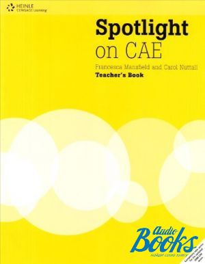 The book "Spotlight on CAE Teacher´s Book" - Mansfield Carol