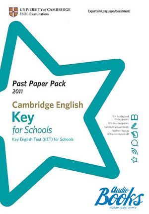 Book + cd "Past Paper Pack for Cambridge English: Key for schools 2011 (KET for schools)"