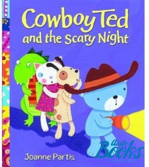  "Oxford University Press Classics. Cowboy Ted and the Scary Night" - Joanne Partis