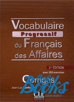Jean-Luc Penfornis - Vocabulaire Progressif du Francais Des Affaires Intermediate, 2 Edition Corriges ()