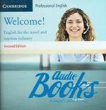  "Welcome! (English for the travel and tourism industry) Second Edition: Audio CDs (2)" - Leo Jones