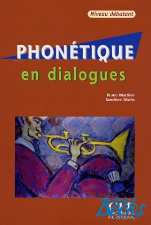 Book + cd "En dialogues Phonetique Debutant Livre+CD" - Bruno Martinie