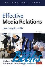  "Effective Media Relations" -  