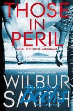 Wilbur Smith - Those in Peril ()