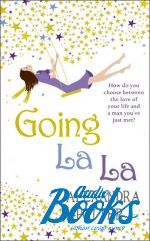  "Going La La" -  