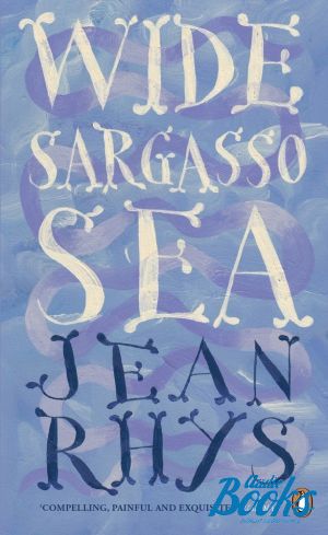 The book "Wide Sargasso sea" -  