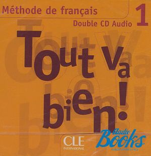 AudioCD "Tout va bien! 1 audio CD pour la classe" - Helene Auge