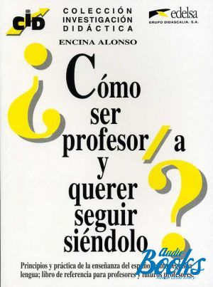 The book "CID - Como ser profesora y querer seguir siendolo?" - De Alonso Ercilla