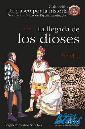 The book "La llegada de los dioses Nivel 2" - Sergio Remedios