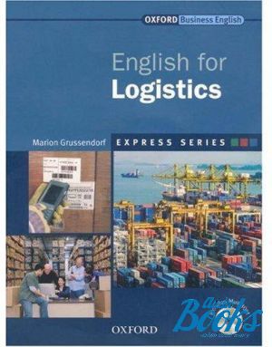 Book + cd "Oxford English for Logistics: Students Book Pack" - Marion Grussendorf