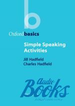 Jill Hadfield - Oxford Basics: Simple Speaking Activities ()