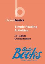 Jill Hadfield - Oxford Basics: Simple Reading Activities ()