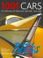  "1001 cars to dream of driving before You die" -  