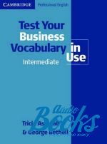 Tricia Aspinall - Test Your Business Vocabulary in Use Intermediate ()