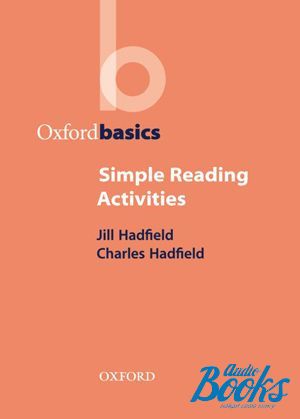 The book "Oxford Basics: Simple Reading Activities" - Jill Hadfield