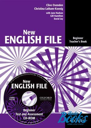 Book + cd "New English File Beginner: Teachers Book with Test and Assessment CD-ROM" - Clive Oxenden