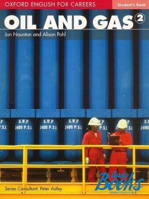 The book "Oxford English For Careers: Oil And Gas 2: Student Book" - Lewis Lansford