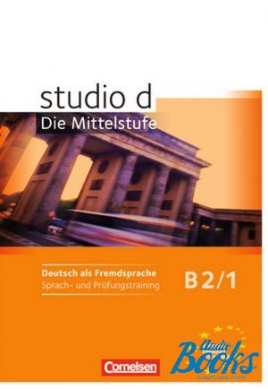 The book "Studio d B2/1 Sprach- und Pru"fungstraining. Arbeitsheft" -  