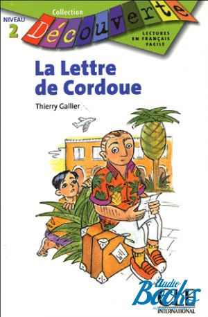 The book "Niveau 2 La lettre de Cordoue" - Thierry Gallier