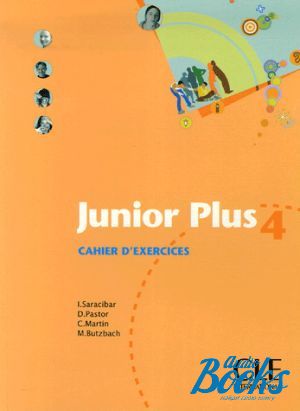  "Junior Plus 4 Cahier d`exercices" - Michele Butzbach