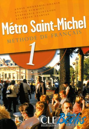 The book "Metro Saint-Michel 1 Livre de L`eleve" - Annie Monnerie-Goarin