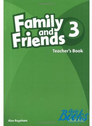 The book "Family and Friends 3 Teachers Book (  )" - Jenny Quintana, Tamzin Thompson, Naomi Simmons