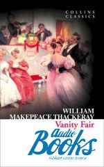 William Makepeace Thackeray - Vanity Fair ()