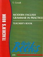   - Modern English Grammar in Practice. Teacher's Book ()