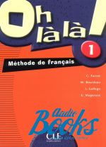  "Oh La La! 1 Livre de L`eleve" - M. Bourdeau