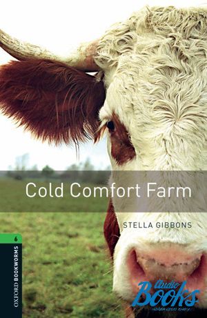  "Oxford Bookworms Library 3E Level 6: Cold Comfort Farm" - Stella Gibbons