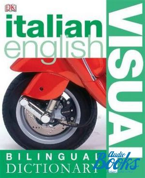The book "Italian-English Visual Bilingual Dictionary" -  