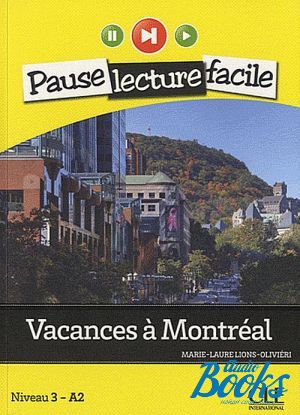 Book + cd "Pause lecture facile 3 Vacances a Montreal" - . .  