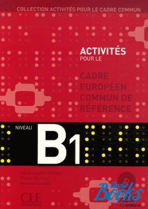 Book + cd "Activites pour le Cadre commun B1 Livre+CD" - Martine Corsain