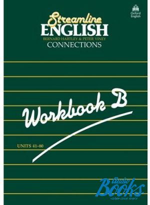 The book "Streamline English Connection Workbook B" - Bernard Hartley