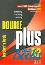   - Double Plus B2 Teachers Book ()