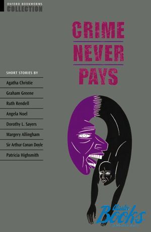  "Oxford Bookworms Collection: Crime Never Pays" -  