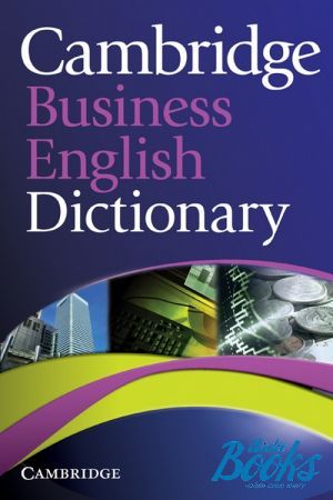  "Cambridge Business English Dictionary" - Cambridge ESOL