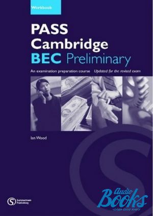 The book "Pass Cambridge BEC Preliminary Workbook with key" -  