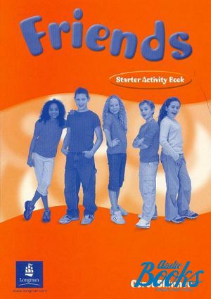 The book "Friends Starter Workbook ( / )" - Carol Skinner, Mariola Bogucka, Liz Kilbey