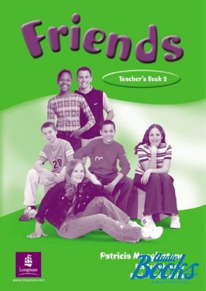 The book "Friends 2 Teachers Book (  )" - Liz Kilbey, Mariola Bogucka, Carol Skinner
