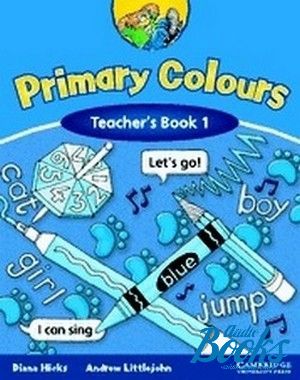 The book "Primary Colours 1 Teachers Book (  )" - Andrew Littlejohn, Diana Hicks