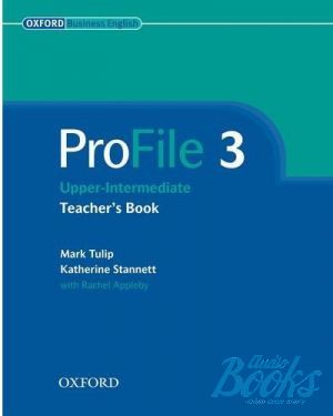  "ProFile 3 Upper-Intermediate Teachers Book" - Mark Tulip