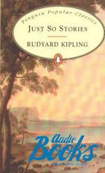 Rudyard Kipling - Just So Stories ()