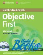 Annette Capel - Objective First 3rd Edition: Workbook without answers with Audio CD ( / ) ( + )