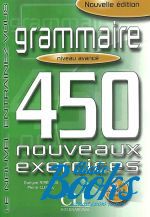 Evelyne Sirejols - 450 nouveaux exercices Grammaire Avance Livre+corriges ()