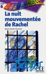  "Niveau 6 La nuit mouventee de Rachel" - Marie-Andre Clermont