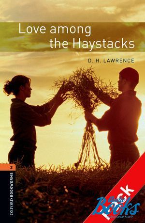 Book + cd "Oxford Bookworms Library 3E Level 2: Love Among the Haystacks Audio CD Pack" - D. H. Lawrence